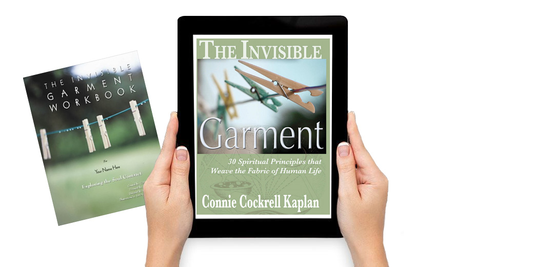The Invisible Garment: 30 Spiritual Principles that Weave the